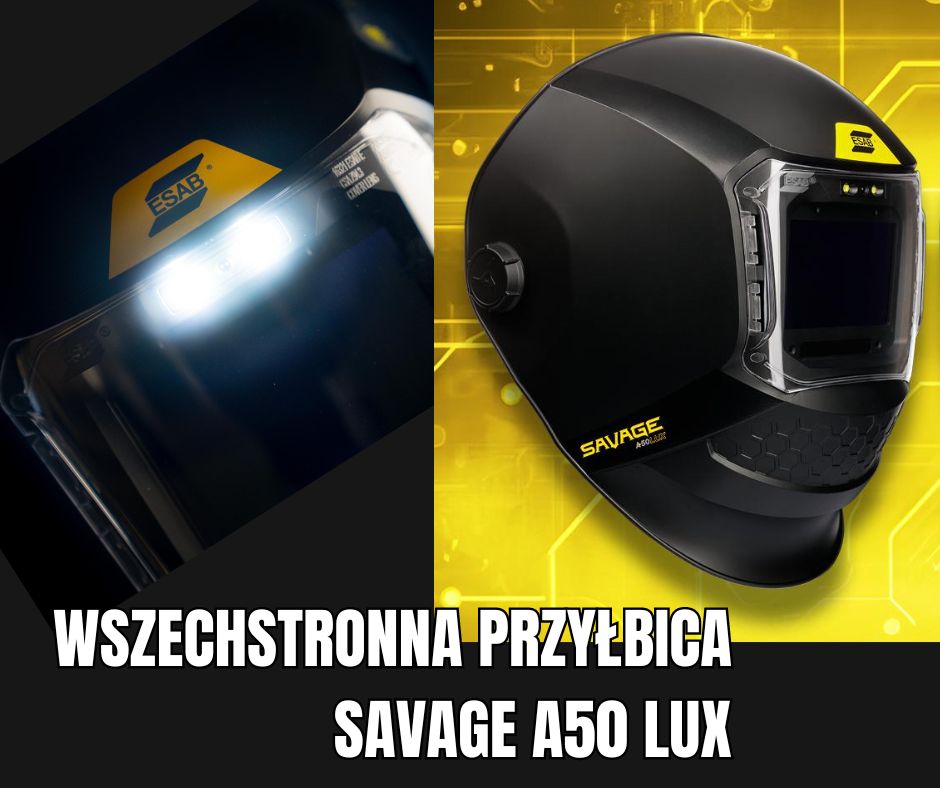 Wielozadaniowe przyłbice ESAB Savage A50 LUX. Mamy je.